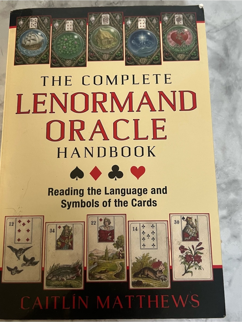 The Complete Lenormand Oracle Handbook